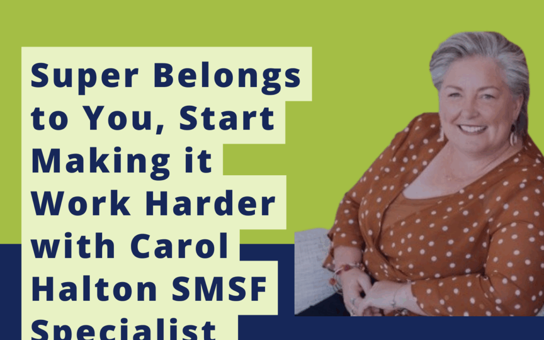 Have you tuned into Episode 7 yet? Everyone has Super… but is yours working as hard as you do?